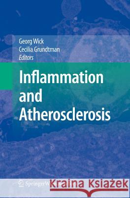 Inflammation and Atherosclerosis Georg Wick 9783709103371 Springer