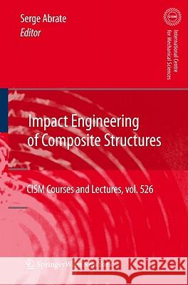 Impact Engineering of Composite Structures Serge Abrate 9783709105221