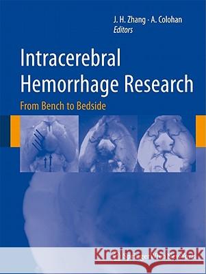 Intracerebral Hemorrhage Research: From Bench to Bedside Zhang, John 9783709106921 Not Avail
