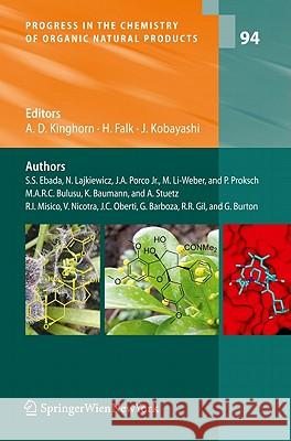 Progress in the Chemistry of Organic Natural Products Vol. 94 A. Douglas Kinghorn Heinz Falk Junichi Kobayashi 9783709107478 Springer