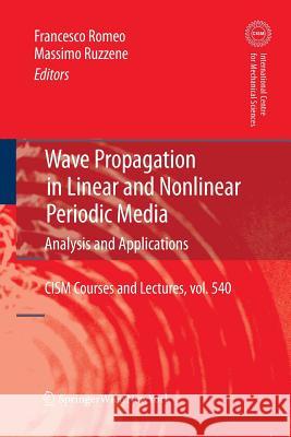 Wave Propagation in Linear and Nonlinear Periodic Media: Analysis and Applications Romeo, Francesco 9783709117125 Springer