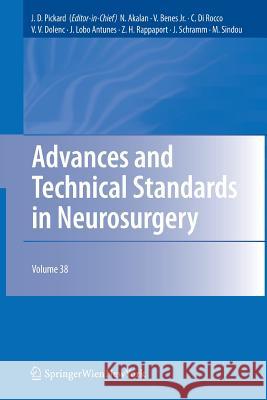 Advances and Technical Standards in Neurosurgery John D. Pickard Nejat Akalan Vladimir Benes 9783709117637 Springer