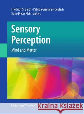 Sensory Perception: Mind and Matter Barth, Friedrich G. 9783709119174 Springer