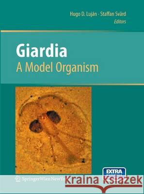 Giardia: A Model Organism Lujan, Hugo D. 9783709119273 Springer