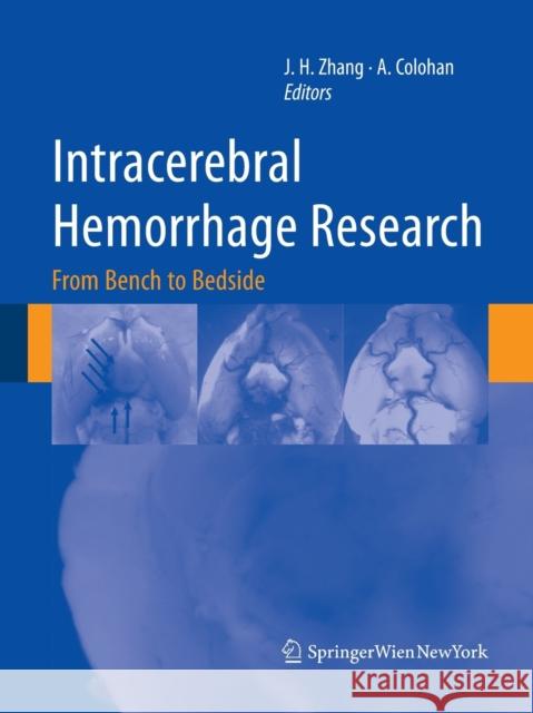 Intracerebral Hemorrhage Research: From Bench to Bedside Zhang, John 9783709120071 Springer