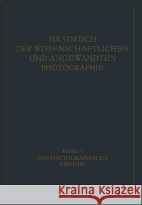Das Photographische Objektiv W. Mertae W. Merte R. Richter 9783709130438 Springer