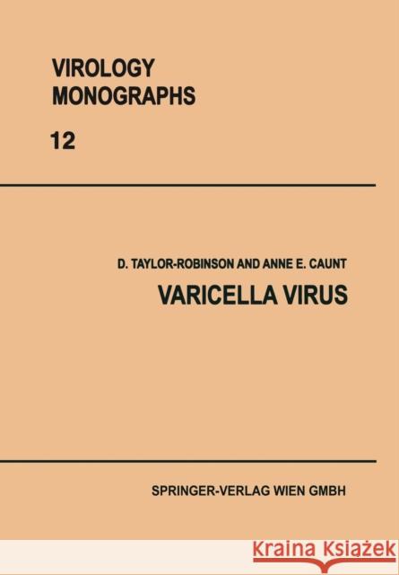 Varicella Virus D. Taylor-Robinson A.E. Caunt  9783709134290