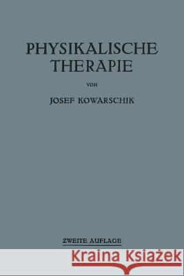 Physikalische Therapie Josef Kowarschik 9783709135075 Springer