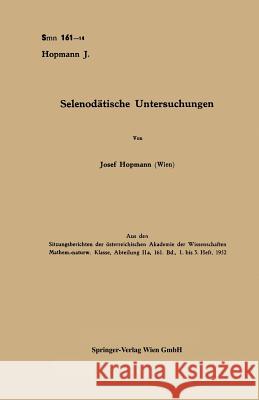 Selenodätische Untersuchungen Hopmann, Josef 9783709135556