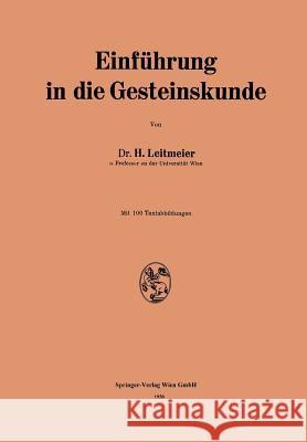 Einführung in Die Gesteinskunde Leitmeier, Hans 9783709136072