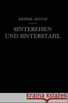Sintereisen Und Sinterstahl Richard Kieffer Werner Hotop 9783709139523 Springer