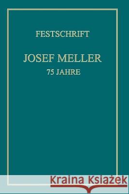 Festschrift Josef Meller: 75 Jahre Na Na 9783709146163 Springer