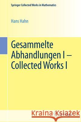 Gesammelte Abhandlungen I - Collected Works I Hahn, Hans 9783709148648