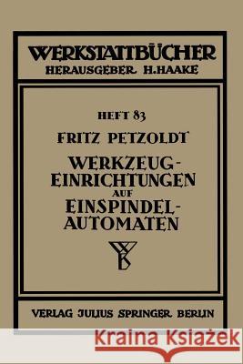 Werkzeugeinrichtungen Auf Einspindelautomaten Fritz Petzold 9783709151815