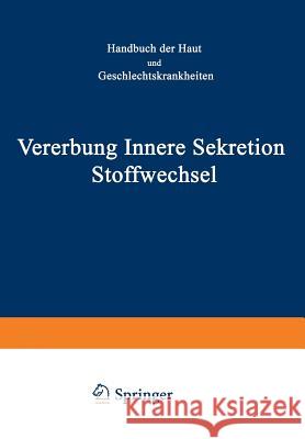 Vererbung Innere Sekretion Stoffwechsel W. Lutz H. W. Siemens J. Strandberg 9783709151952 Springer