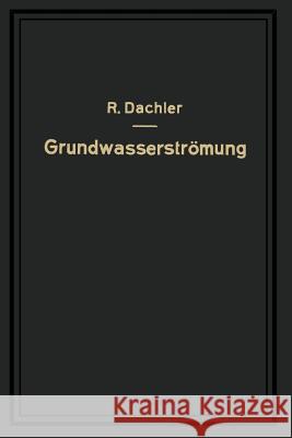 Grundwasserströmung Dachler, Robert 9783709152546 Springer