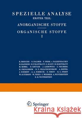 Spezielle Analyse: Erster Teil Anorganische Stoffe Organische Stoffe I Brieger, R. 9783709152614 Springer