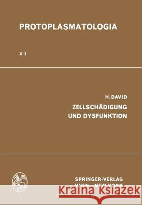 Zellschädigung Und Dysfunktion David, Heinz 9783709154946
