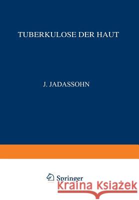 Tuberkulose Der Haut: Vollständig Neu Bearbeitet Unter Zugrundelegung Des Gleichnamigen Werkes Von F. Lewandowsky Lupus Erythematodes Granul Volk, Richard 9783709156735 Springer