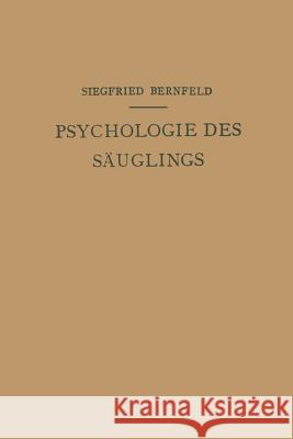 Psychologie Des Säuglings Bernfeld, Siegfried 9783709158012