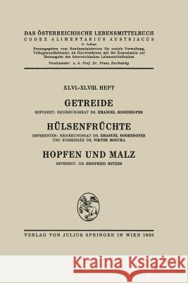 Getreide / Hülsenfrüchte / Hopfen Und Malz Rogenhofer, Emanuel 9783709158036 Springer