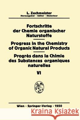Fortschritte Der Chemie Organischer Naturstoffe/Progress in the Chemistry of Organic Natural Products/Progrès Dans La Chimie Des Substances Organiques Bonner, J. 9783709171769 Springer