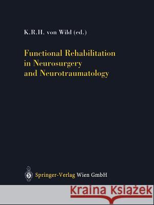 Functional Rehabilitation in Neurosurgery and Neurotraumatology J. -L Von Truelle 9783709172834 Springer