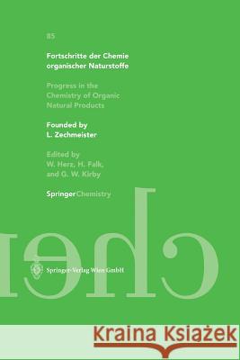 Fortschritte Der Chemie Organischer Naturstoffe / Progress in the Chemistry of Organic Natural Products 85 Chakraborty, D. P. 9783709172902 Springer