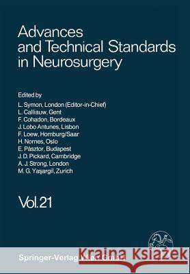 Advances and Technical Standards in Neurosurgery L. Symon L. Calliauw F. Cohadon 9783709173695 Springer