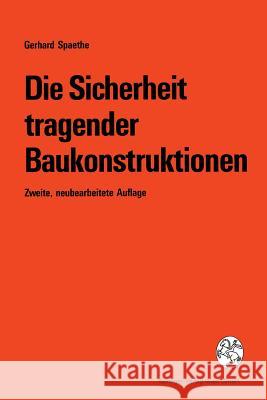 Die Sicherheit Tragender Baukonstruktionen Gerhard Spaethe Gerhard Spaethe 9783709173831