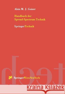 Handbuch Der Spread-Spectrum Technik Alois M. J. Goiser 9783709174135 Springer