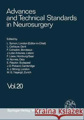 Advances and Technical Standards in Neurosurgery L. Symon 9783709174333 Springer