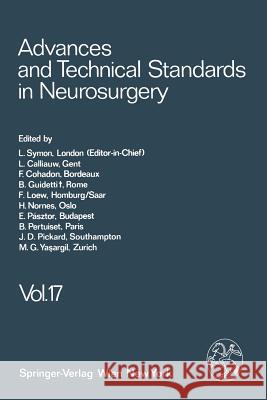 Advances and Technical Standards in Neurosurgery L. Symon 9783709174364 Springer