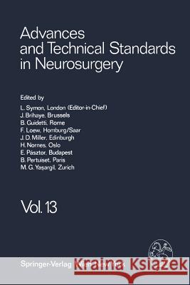 Advances and Technical Standards in Neurosurgery L. Symon 9783709174739 Springer