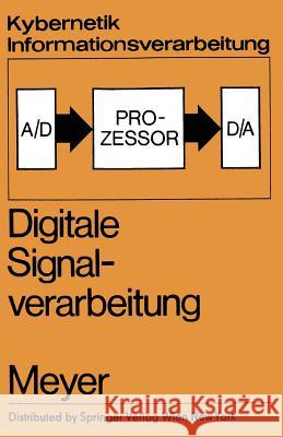 Digitale Signalverarbeitung G. Meyer F. -H Lange M. Peschel 9783709175699 Springer