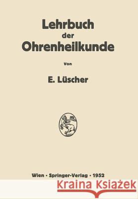 Lehrbuch Der Ohrenheilkunde Lüscher, Erhard 9783709176146