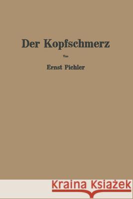 Der Kopfschmerz Ernst Pichler Otto Potzl 9783709178089