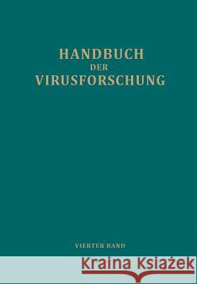 Handbuch Der Virusforschung: 4. Band (III. Ergänzungsband) Doerr, Robert 9783709178867 Springer