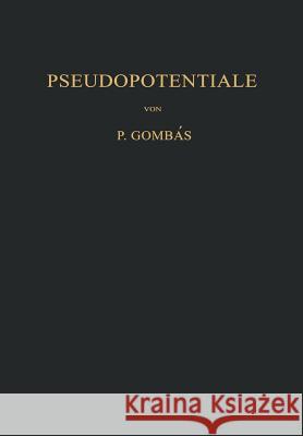 Pseudopotentiale Pal Gombas 9783709179512 Springer