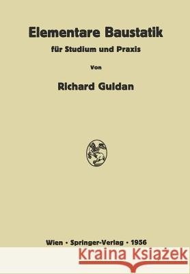 Elementare Baustatik Für Studium Und Praxis Guldan, Richard 9783709180358 Springer