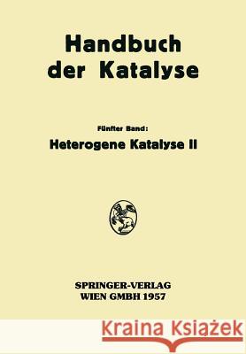 Heterogene Katalyse II G. -M Schwab 9783709180419 Springer