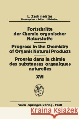 Fortschritte Der Chemie Organischer Naturstoffe / Progress in the Chemistry of Organic Natural Products / Progrès Dans La Chimie Des Substances Organi Bonner, J. 9783709180495 Springer