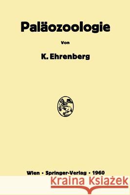 Paläozoologie Ehrenberg, Kurt 9783709180594 Springer