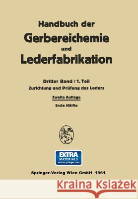 Zurichtung Und Prüfung Des Leders Ackermann, W. 9783709180761 Springer