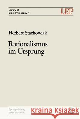 Rationalismus Im Ursprung: Die Genesis Des Axiomatischen Denkens Stachowiak, Herbert 9783709182802