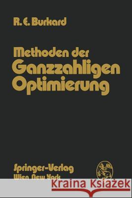 Methoden Der Ganzzahligen Optimierung Rainer E. Burkard 9783709182987