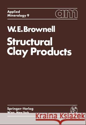 Structural Clay Products W. E. Brownell 9783709184516 Springer