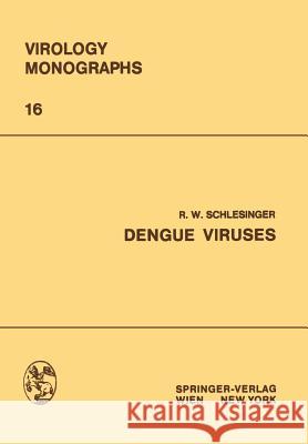 Dengue Viruses S. Hotta 9783709184684 Springer