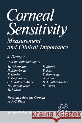 Corneal Sensitivity: Measurement and Clinical Importance Draeger, Jörg 9783709187470 Springer