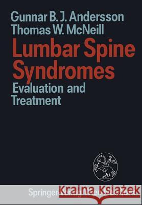 Lumbar Spine Syndromes: Evaluation and Treatment Andersson, Gunnar B. J. 9783709189832